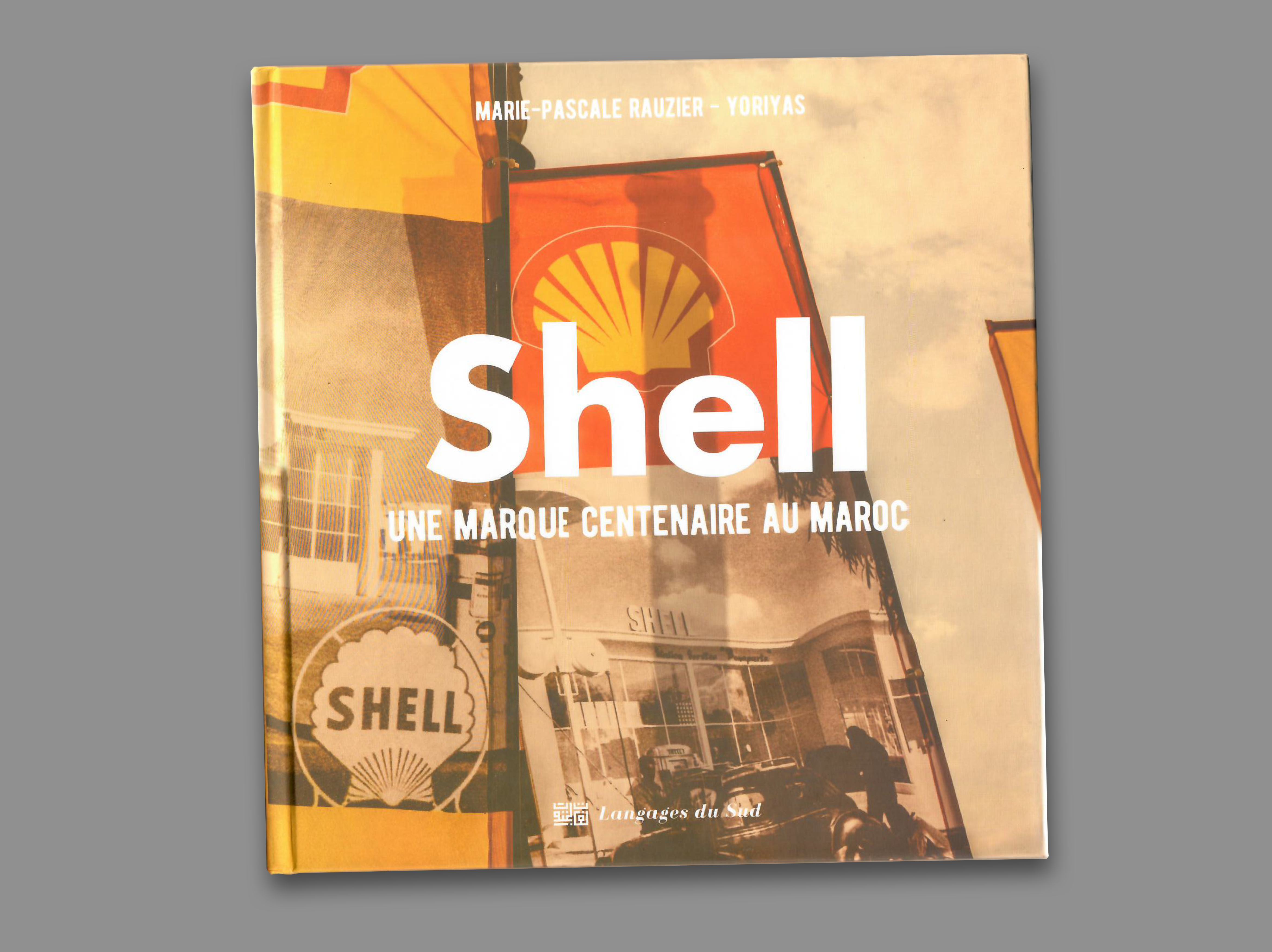 Beau-livre : Les 100 ans de Shell au Maroc